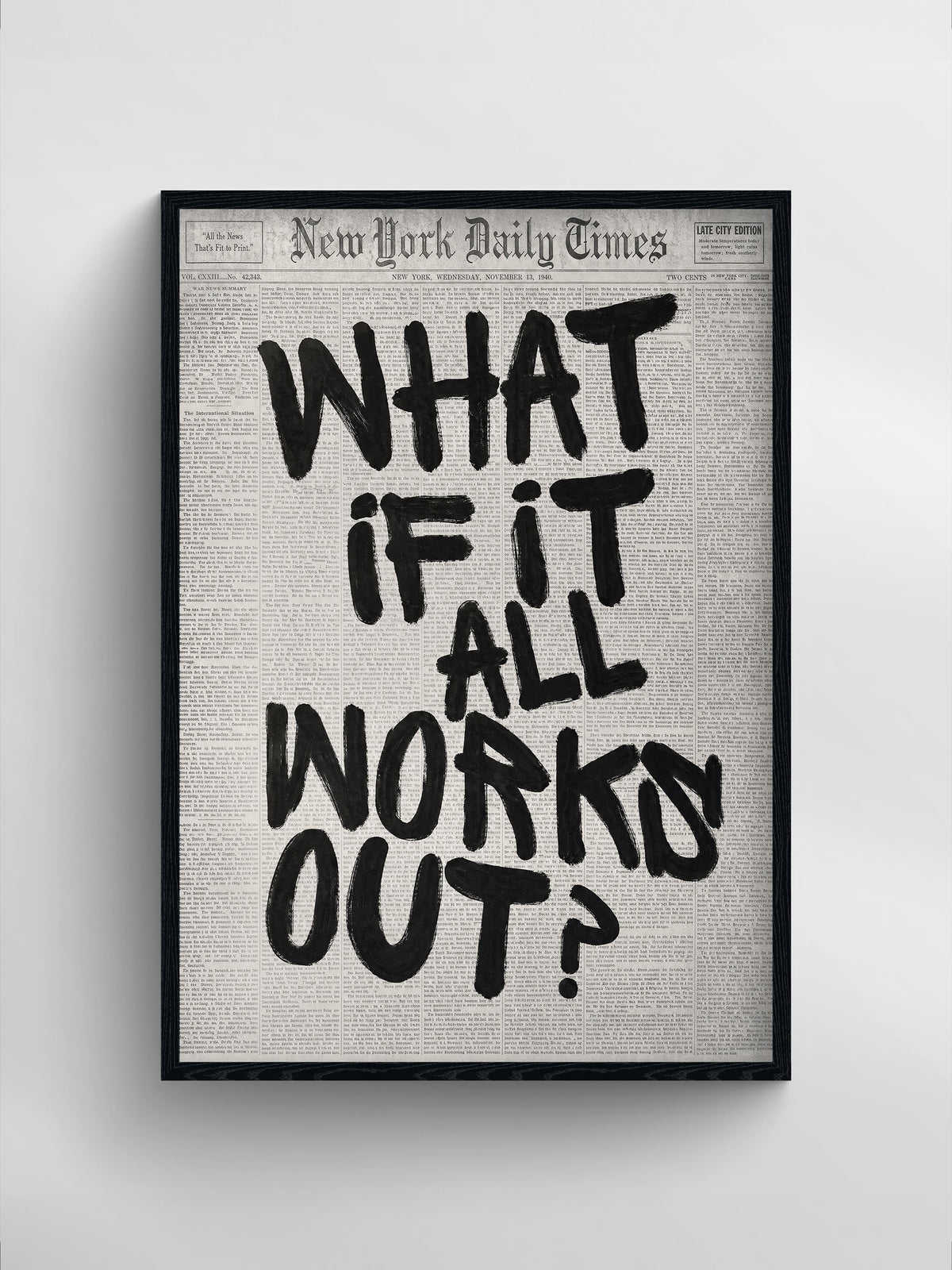 WHAT IF IT ALL WORKS OUT