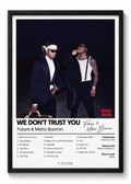 WE DON'T TRUST YOU