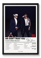 WE DON'T TRUST YOU