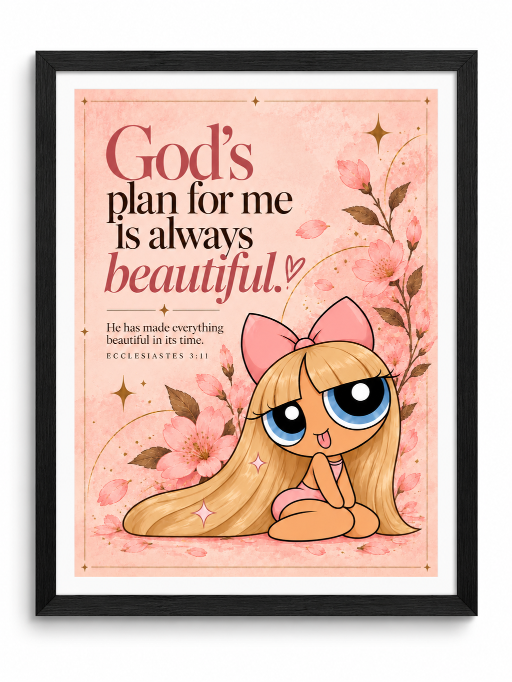 God’s Plan, Beautifully Framed