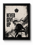 NEVER GIVE UP