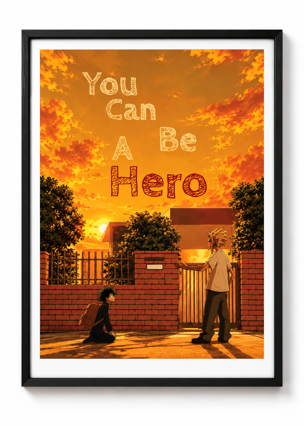 YOU CAN BE A HERO